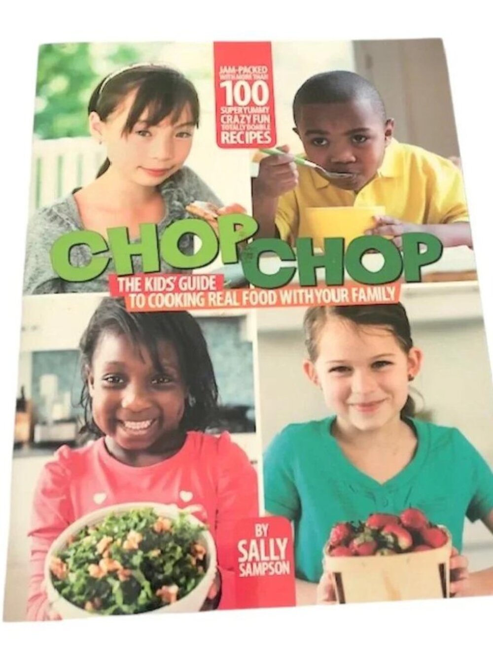ChopChop: The Kids' Guide to Cooking Real Food with Your Family Paperback –